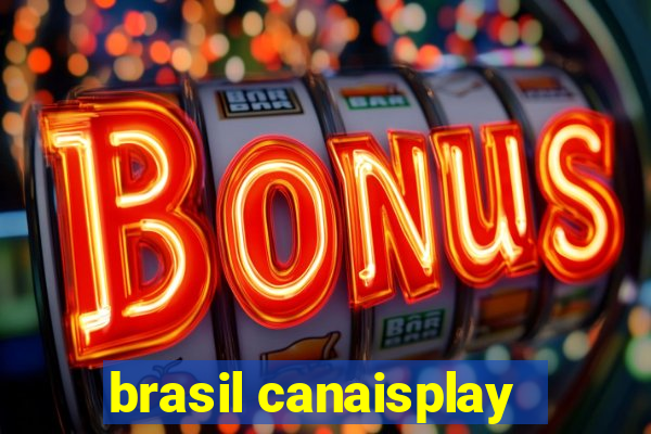 brasil canaisplay